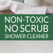 Cleaning the bathroom is no fun. Non-Toxic No Scrub Shower Cleaner magically melts soap scum, tub rings, and shower buildup with only 2 natural ingredients. Use it to clean showers, tubs, sinks and toilets. It rates an “A” on the Environmental Working Group (EWG) scale, so you can feel good about using it in your home.