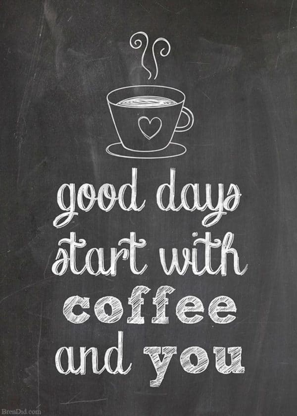 good coffee free printable