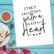 Start Each Day with a Grateful Heart Free Printable Quote
