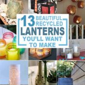 13 DIY lanterns made from recycled items collage